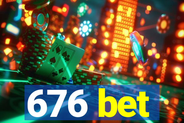 676 bet