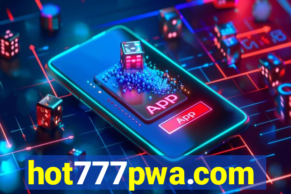 hot777pwa.com