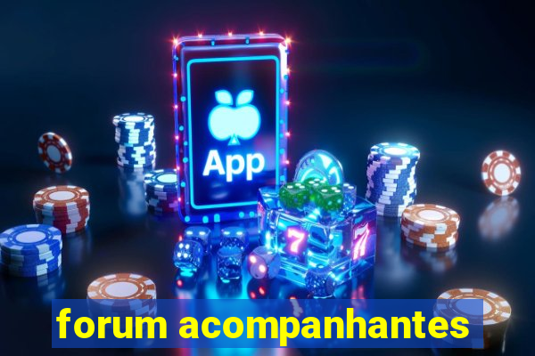 forum acompanhantes