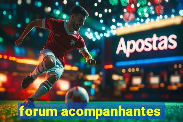 forum acompanhantes