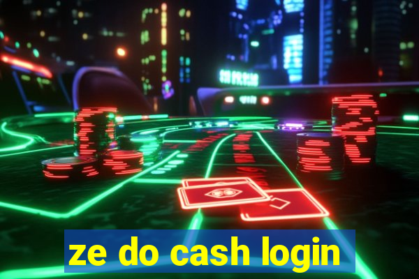 ze do cash login