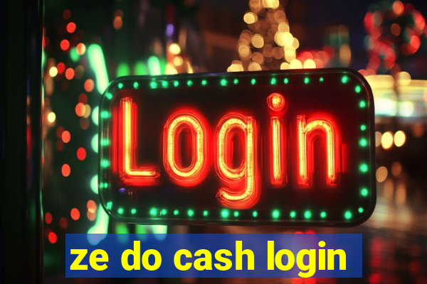 ze do cash login