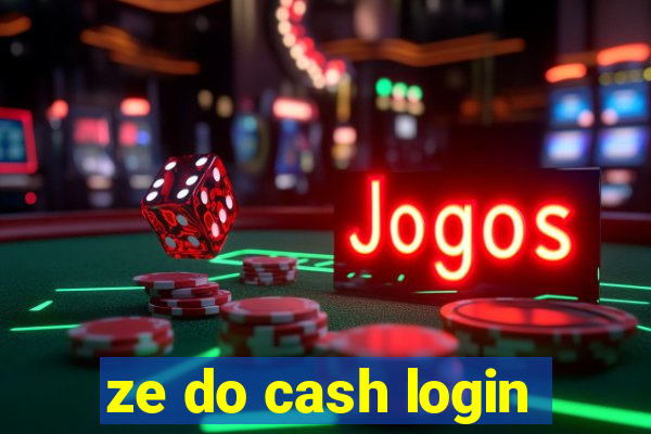 ze do cash login