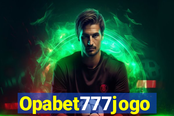 Opabet777jogo