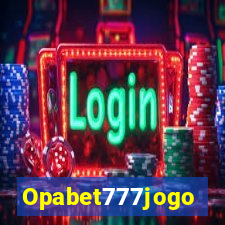 Opabet777jogo