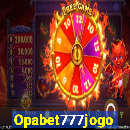 Opabet777jogo