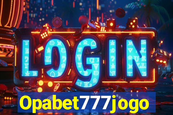 Opabet777jogo