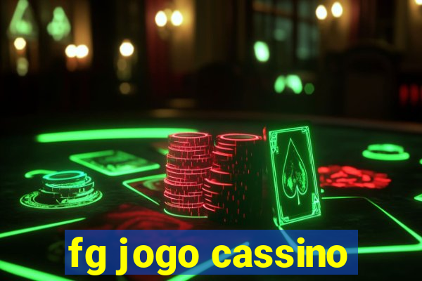 fg jogo cassino