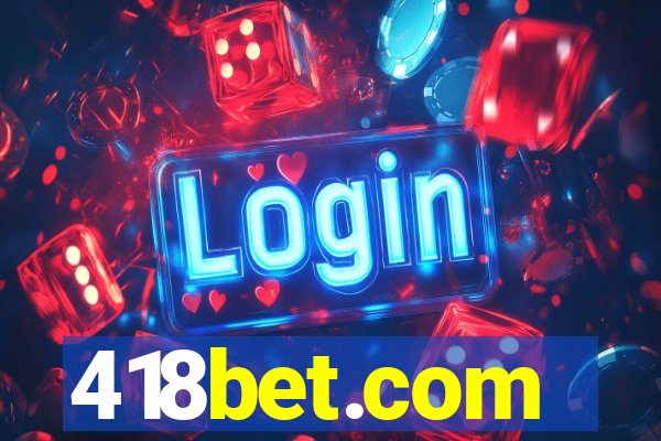 418bet.com