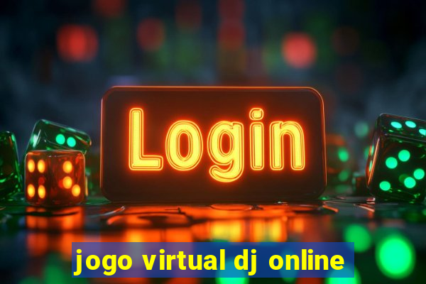 jogo virtual dj online