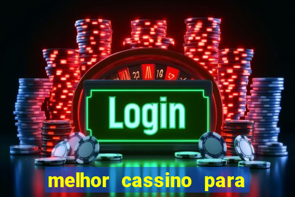 melhor cassino para jogar fortune tiger