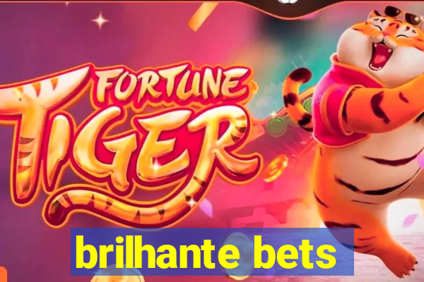 brilhante bets