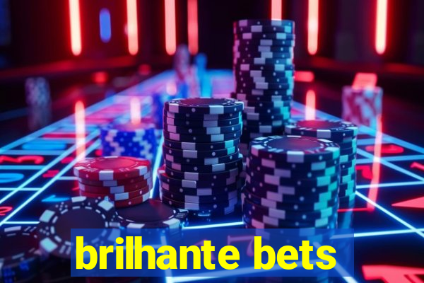 brilhante bets