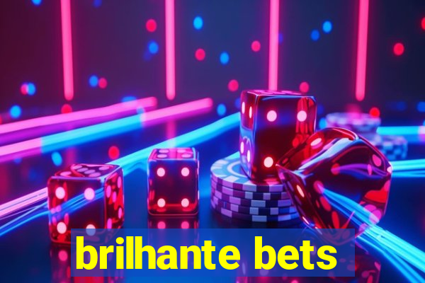 brilhante bets