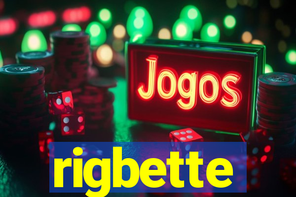 rigbette