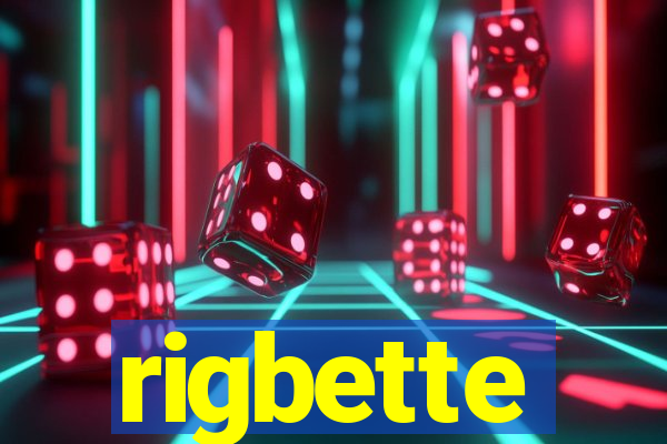 rigbette