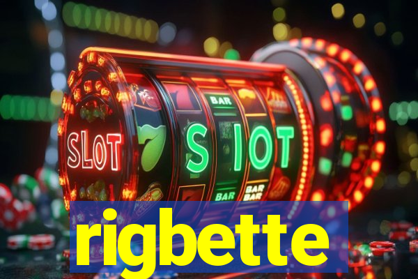 rigbette