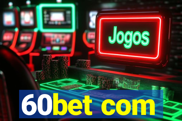 60bet com