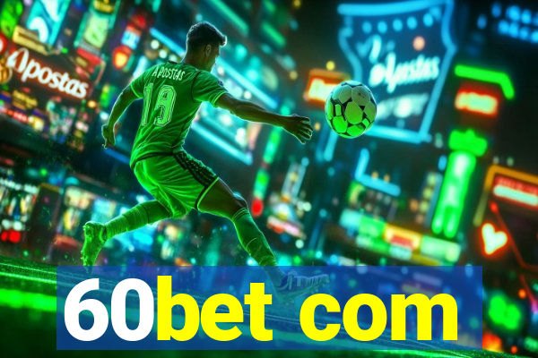 60bet com