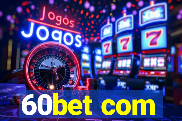 60bet com