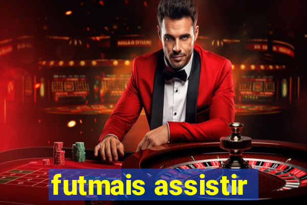 futmais assistir