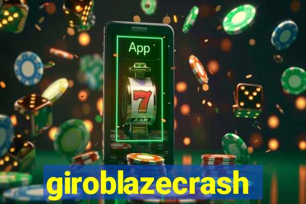 giroblazecrash