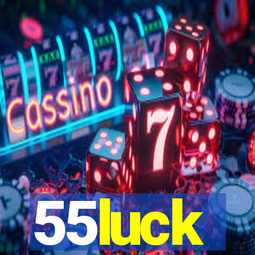 55luck