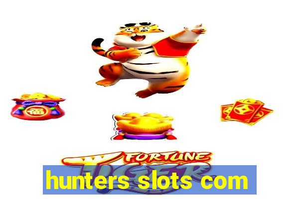 hunters slots com