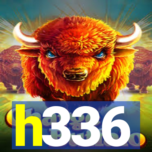 h336