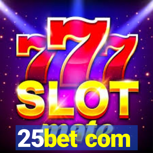 25bet com