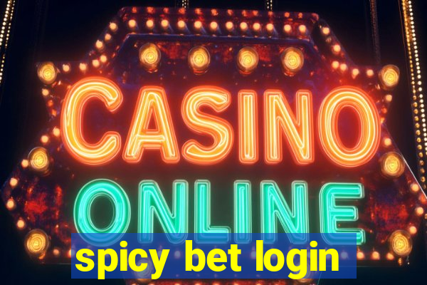 spicy bet login