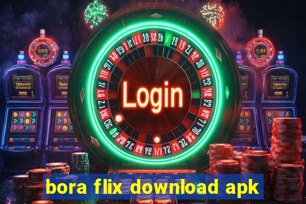 bora flix download apk