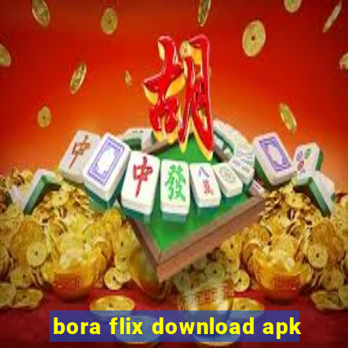 bora flix download apk