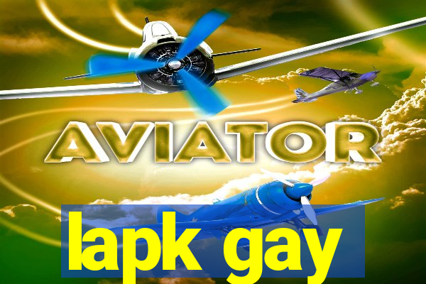 lapk gay