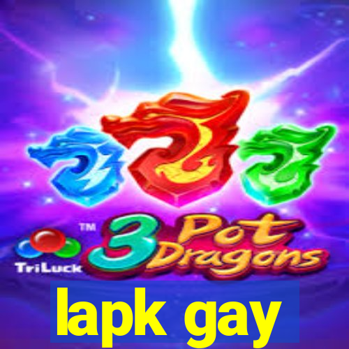 lapk gay