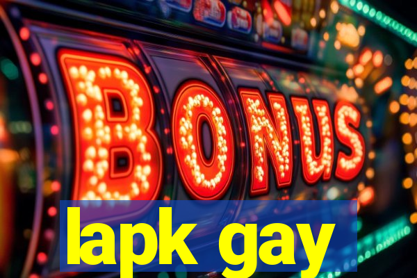 lapk gay