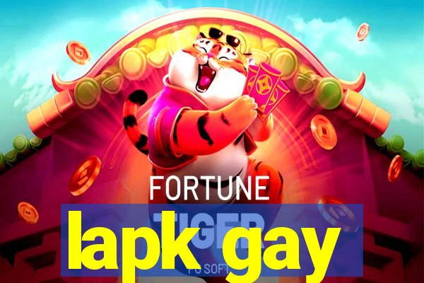 lapk gay