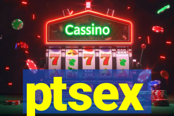 ptsex