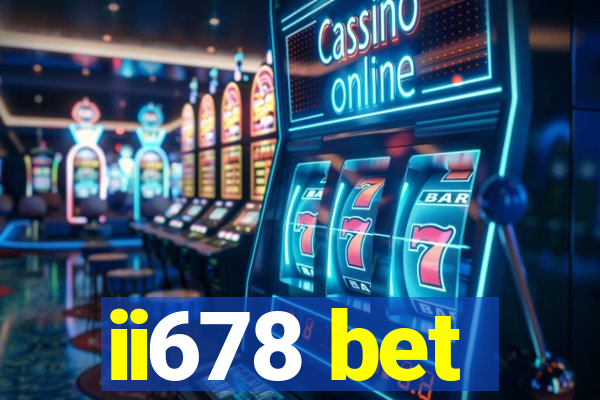 ii678 bet