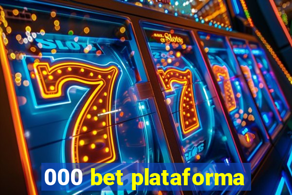 000 bet plataforma