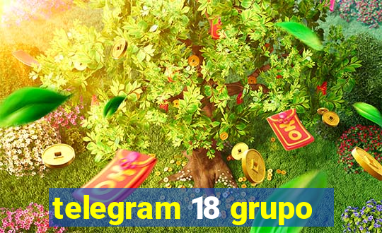 telegram 18 grupo