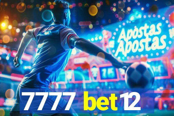 7777 bet12