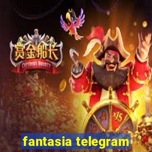 fantasia telegram