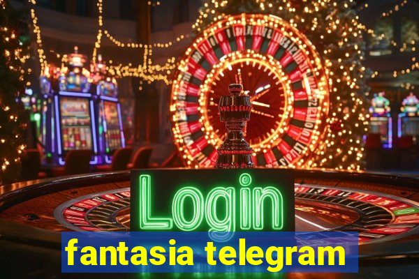 fantasia telegram