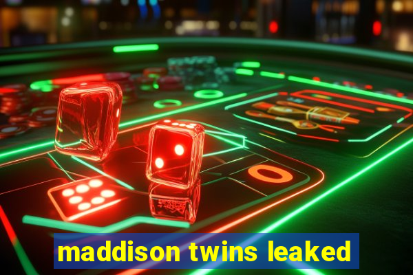 maddison twins leaked