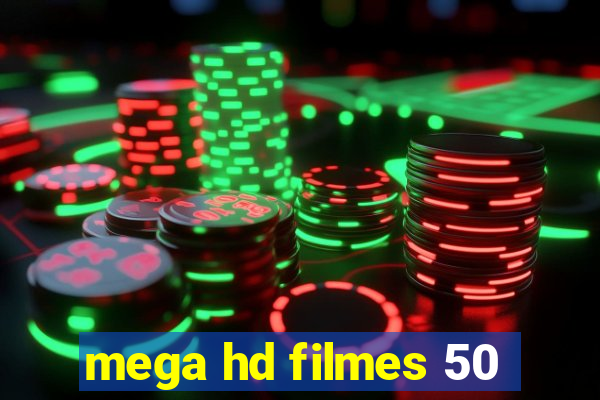 mega hd filmes 50