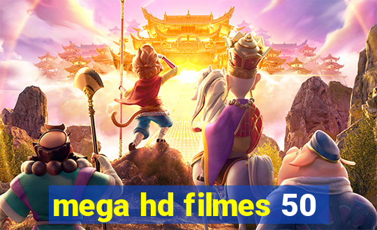 mega hd filmes 50