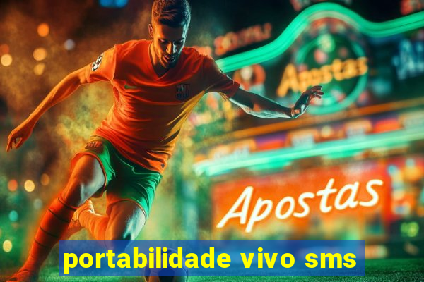 portabilidade vivo sms