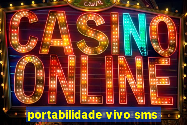 portabilidade vivo sms