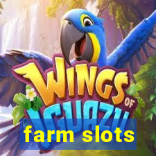 farm slots